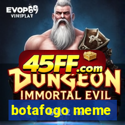 botafogo meme